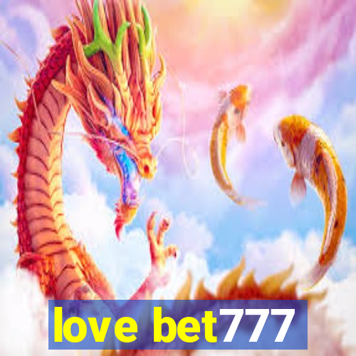 love bet777